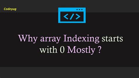 why indexing starts from 0.